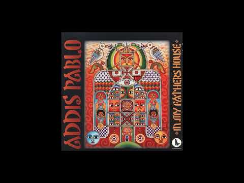 Addis Pablo – In My Fathers House