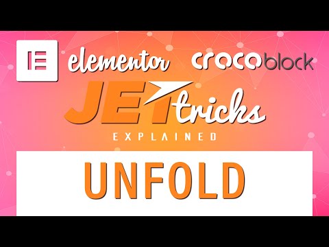 Unfold | Jet Tricks | Crocoblock | Elementor Add-On