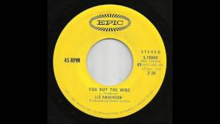 Liz Anderson - You Buy The Wine
