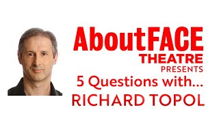 Actor Richard Topol | 5 Questions With | AboutFACE Theatre video