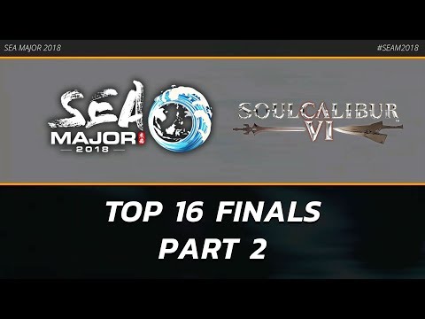Soulcalibur VI ▷ SEA Major 2018 - Top 16 - Part 2
