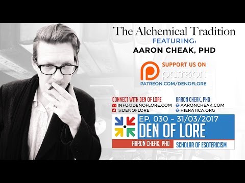 EP. 030 - The Alchemical Tradition w/ Aaron Cheak, PhD