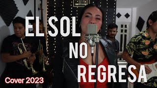 El Sol No Regresa - La Quinta Estación (COVER 2023)