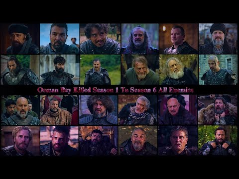 || Kurulus Osman Season 1 To Season 6 All ENEMIES And TRAITORS Death Scenes ||