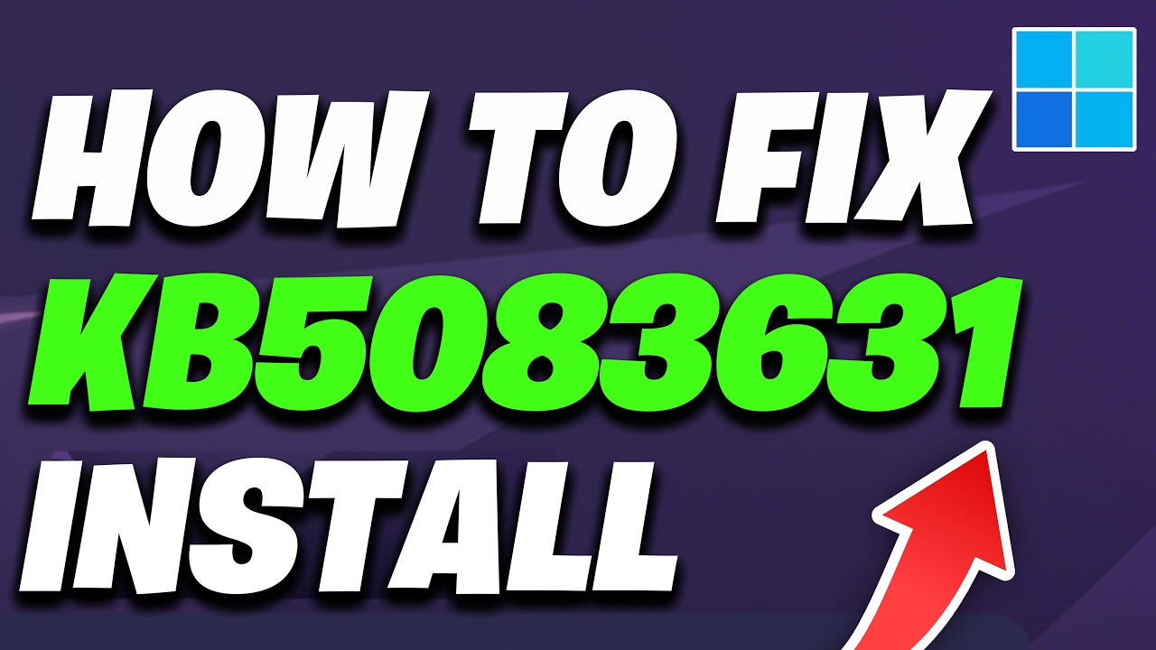 Fix Update KB5083631 Not Installing Error Code 0x800f0831 Windows 11