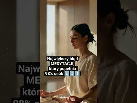 [POPKO Świat Medytacji] NIE POPEŁNIAJ tego BŁĘDU podczas medytacji #medytacja #przebudzenieświadomości