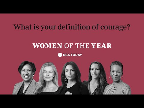 USA TODAY's Women of the Year define what courage means to them USA TODAY