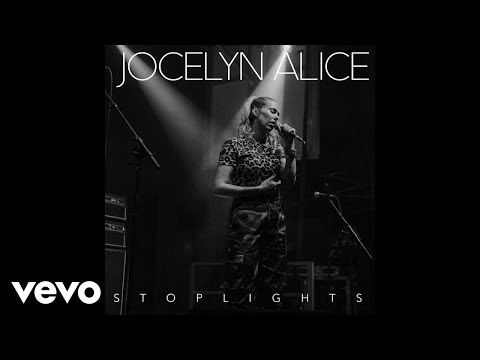 Jocelyn Alice - Stoplights (Audio)