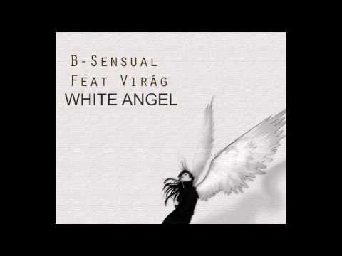 B - Sensual Feat. Virág - White Angel (Sebastian R Mashup)