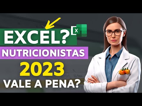 Excel para Nutricionistas - Vale a Pena? [Aprender Excel]