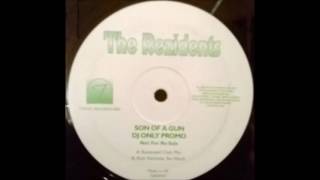 The Rezidents - Son Of A Gun