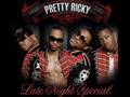 Pretty Ricky - Push It Baby