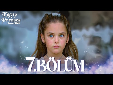 Kayıp Prenses 7. Bölüm