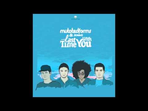 Mutated Forms - Last Time (ft Jenna G) (Full)