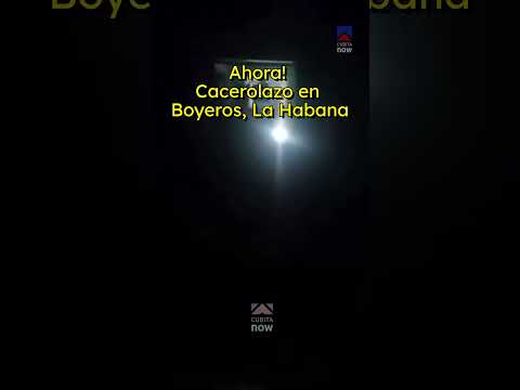 Reportan esta noche cacerolazo en el municipio Boyeros, La Habana
