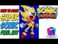 How To Draw Super Sonic The Hedgehog Sonic Mania Pixel Art Drawing Tutorial