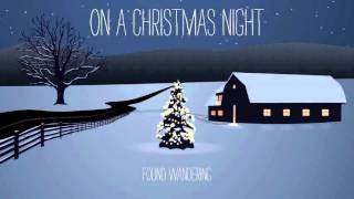 I Pray On Christmas (Harry Connick Jr Cover) by Found Wandering