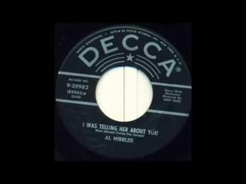 Al Hibbler " I Was Telling Her About You "         (1956)