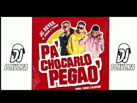 PA CHOCARLO PEGAO DJ POLVORA EXTENDED 130 Bpm