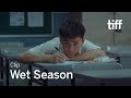 WET SEASON Clip TIFF 2019