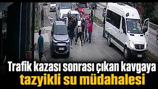 Trafik Kazası Sonrası Çıkan Kavgaya Tazyikli Su Müdahalesi
