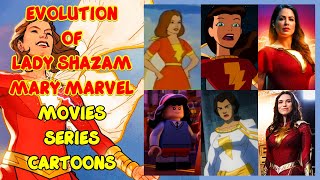 EVOLUTION of MARY MARVEL/LADY SHAZAM In Movies Ser