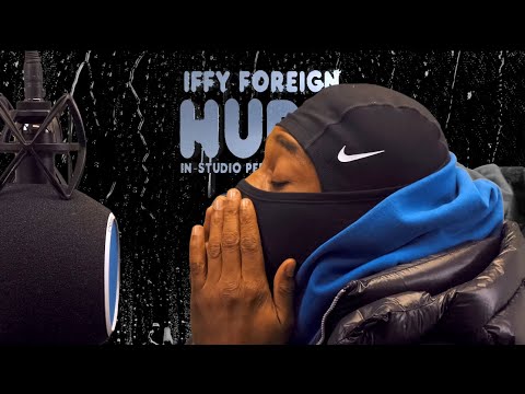 Iffy Foreign - “Hurt” (In-Studio Performance)