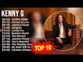 K E N N Y G 2023 MIX Top 10 Best Songs Greatest Hits Full Album