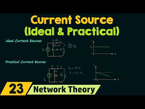 Ideal and Practical Current Sources