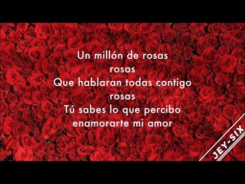 Un millón de rosas - La Mafia (Letra)