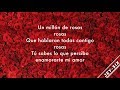 Un millón de rosas - La Mafia (Letra)