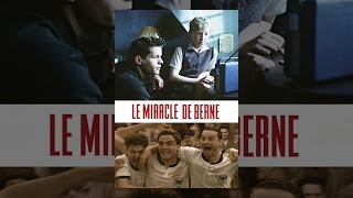 Le miracle de Berne (VOST)