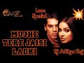 Mujhe Teri Jaisi Ladki Mil Electro Hard Rock Mix Dj Aditya Raj