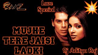 Download lagu Mujhe Teri Jaisi Ladki Mil Electro Hard Rock Mix Dj Aditya Raj mp3