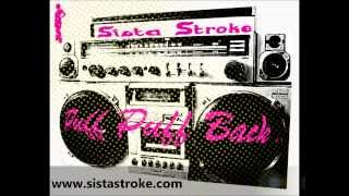 Puff Puff Back (Sista Stroke's Get Back remix) - Erykah Badu