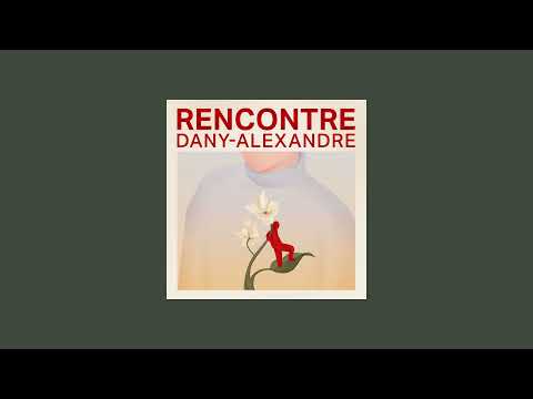 Dany Alexandre - À toi