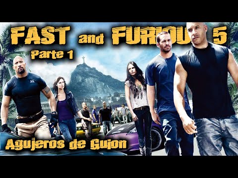 Agujeros de Guión: FAST and FURIOUS 5 (Parte 1) - Rápidos y Furiosos 5 (Errores, review y resumen)