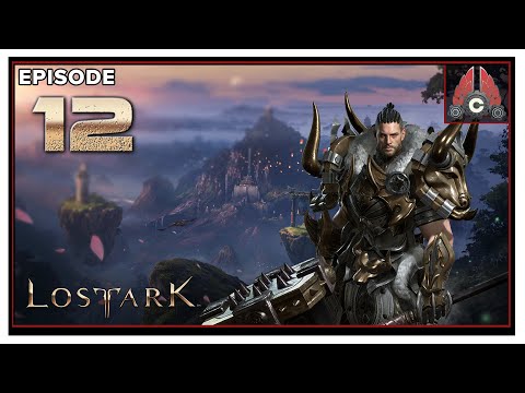CohhCarnage Plays Lost Ark Closed Beta - Episode 12