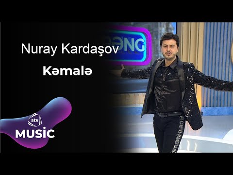 Nuray Kardaşov - Kəmalə