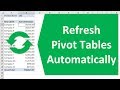Pivot Tables Automatically Update When Source Data Changes