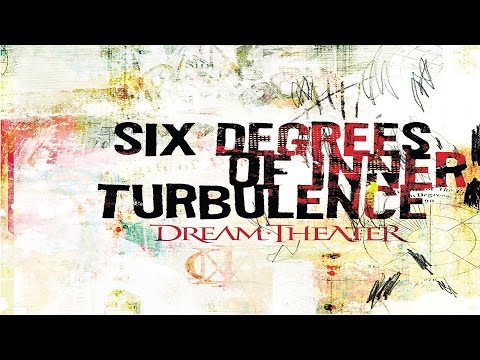 Dream Theater - Six Degrees Of Inner Turbulence [Full Song/Lyrics]