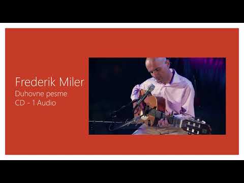 Frederik Miler - Duhovne pesme - CD 1 Audio