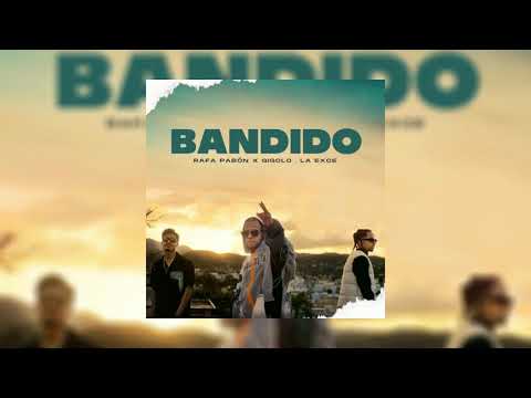 Bandido  - Rafa Pabon Ft. Gigolo Y La Exce