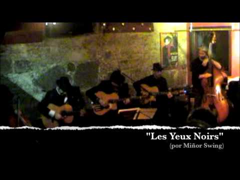 Les Yeux Noir (por Miñor Swing en el bar Clandestino, Ramallosa)