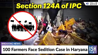 100 Farmers Face Sedition Case in Haryana
