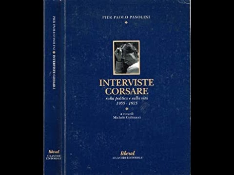"SIAMO TUTTI IN PERICOLO" - L'INTERVISTA-TESTAMENTO DI PIER PAOLO PASOLINI