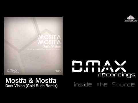Mostfa & Mostfa - Dark Vision (Cold Rush Remix)
