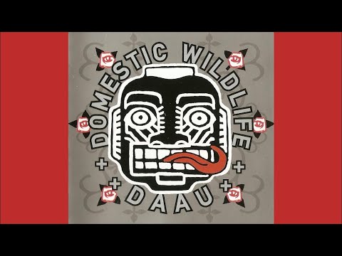 Die Anarchistische AbendUnterhaltung DAAU ► Wish You Were Hit [HQ Audio] Domestic Wildlife, 2006