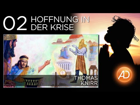Hoffnung finden, 02. Hoffnung in der Krise