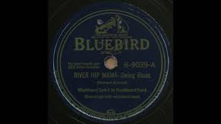 RIVER HIP MAMA / Washboard Sam & his Washboard Band [BLUEBIRD B-9039-A]